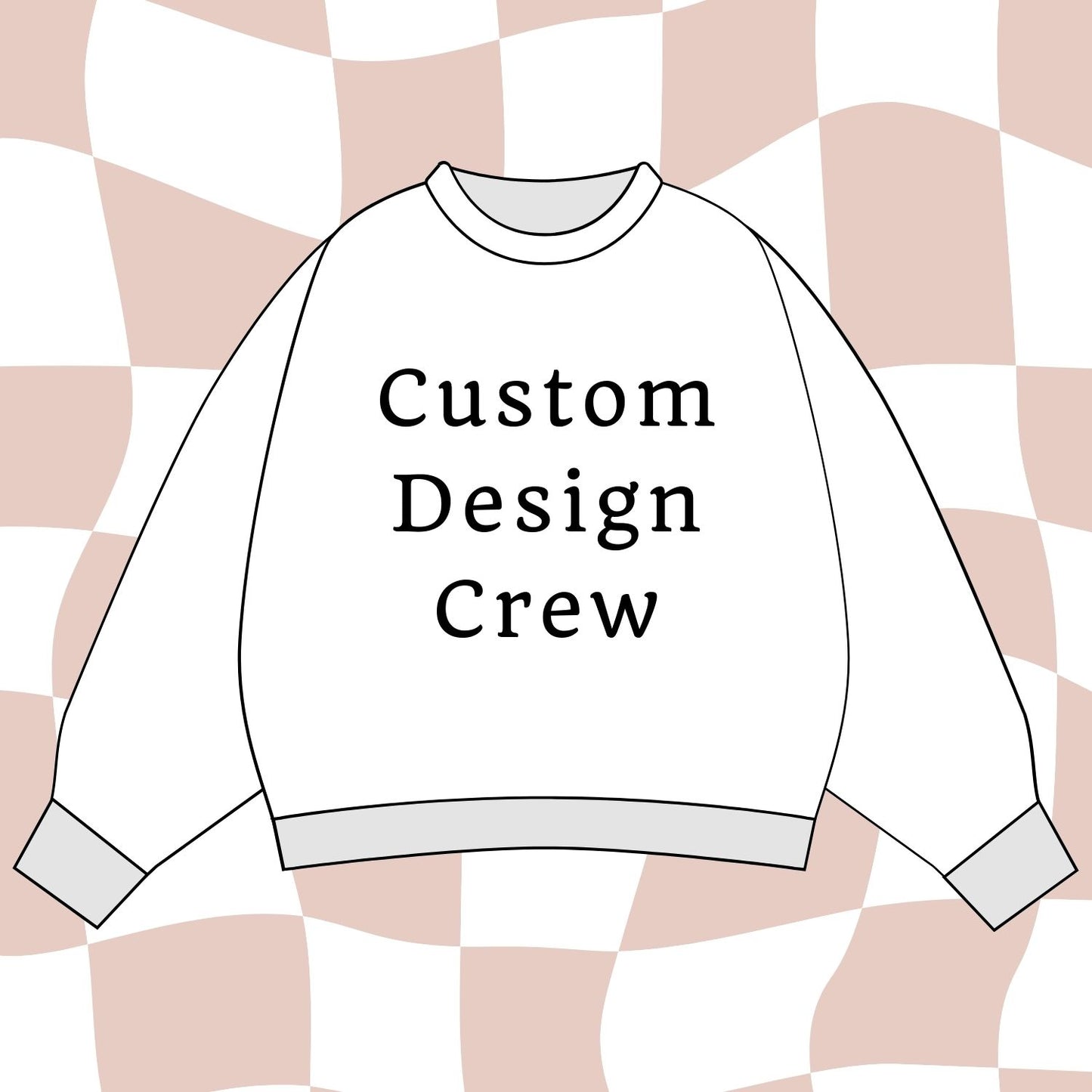 Custom Design Crew - Adult