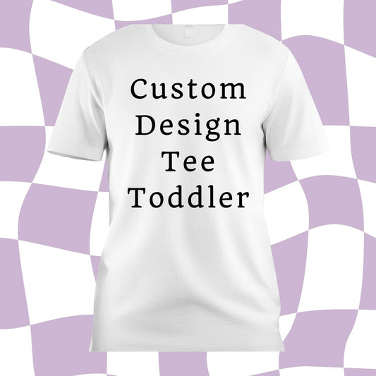 Custom Design Shirt - Toddler