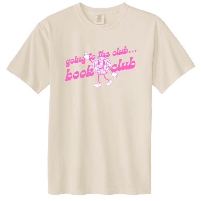 going to the club...book club tee (pink)